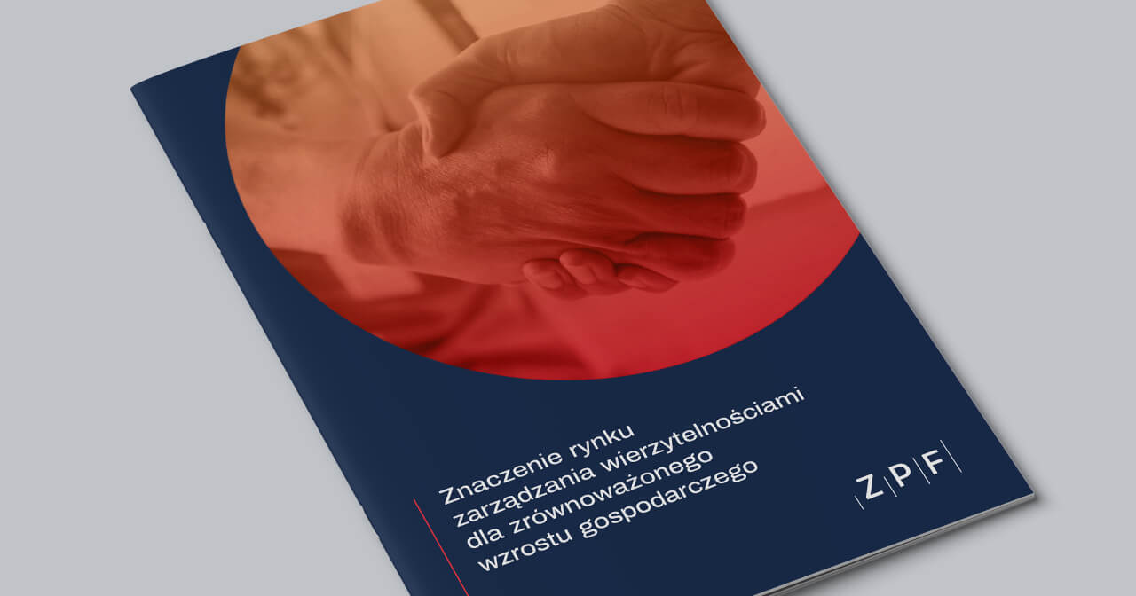 Read more about the article Nowy raport ZPF pt. „Znaczenie rynku zarządzania wierzytelnościami dla zrównoważonego wzrostu gospodarczego”