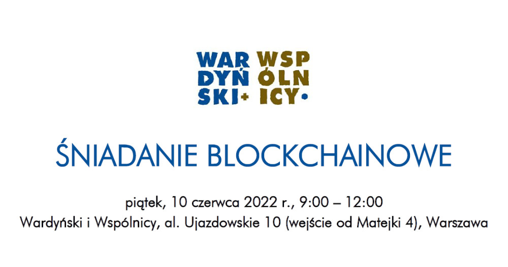 Read more about the article Śniadanie Blockchainowe Wardyński i Wspólnicy