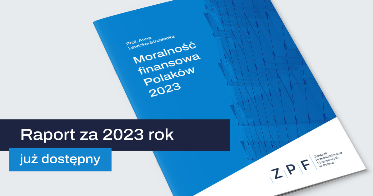 Moralność finansowa Polaków 2023, Prof. Anna Lewicka-Strzałecka, Raport ZPF