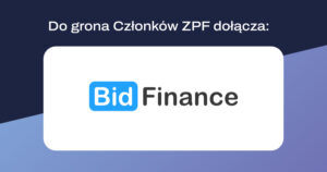 członkowie ZPF, BidFinance Sp. z o.o.